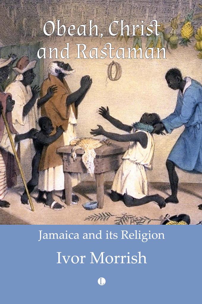 Obeah Christ and Rastaman