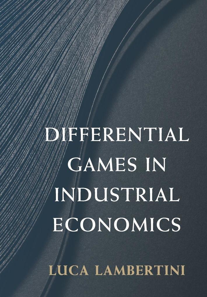 Differential Games in Industrial Economics