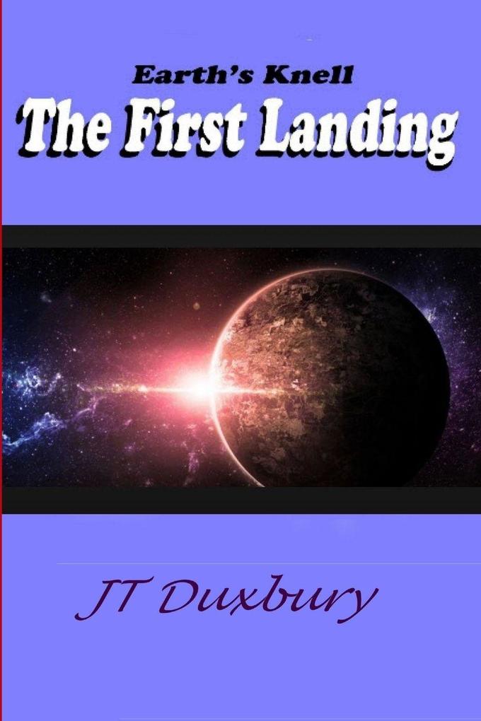 Earth's Knell The First Landing