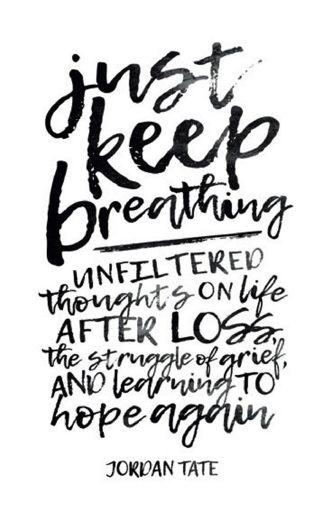 Just Keep Breathing