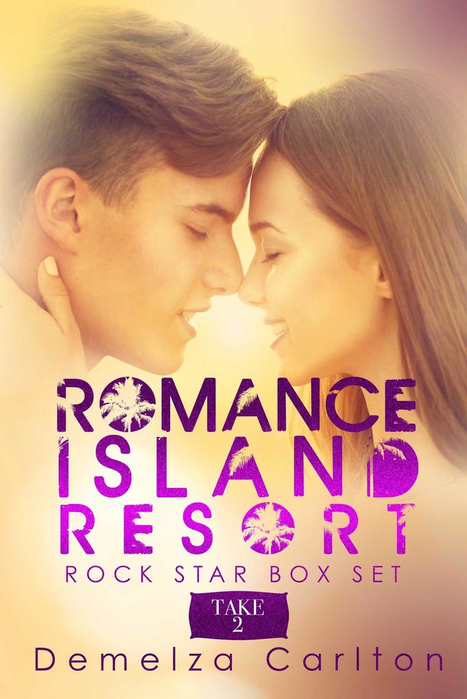 Romance Island Resort Box Set Take 2 (Romance Island Resort series)