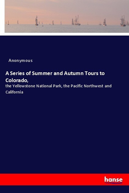 Image of A Series of Summer and Autumn Tours to Colorado