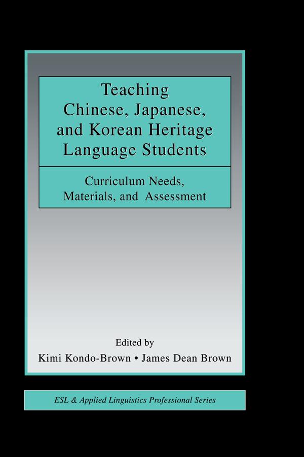 Teaching Chinese Japanese and Korean Heritage Language Students