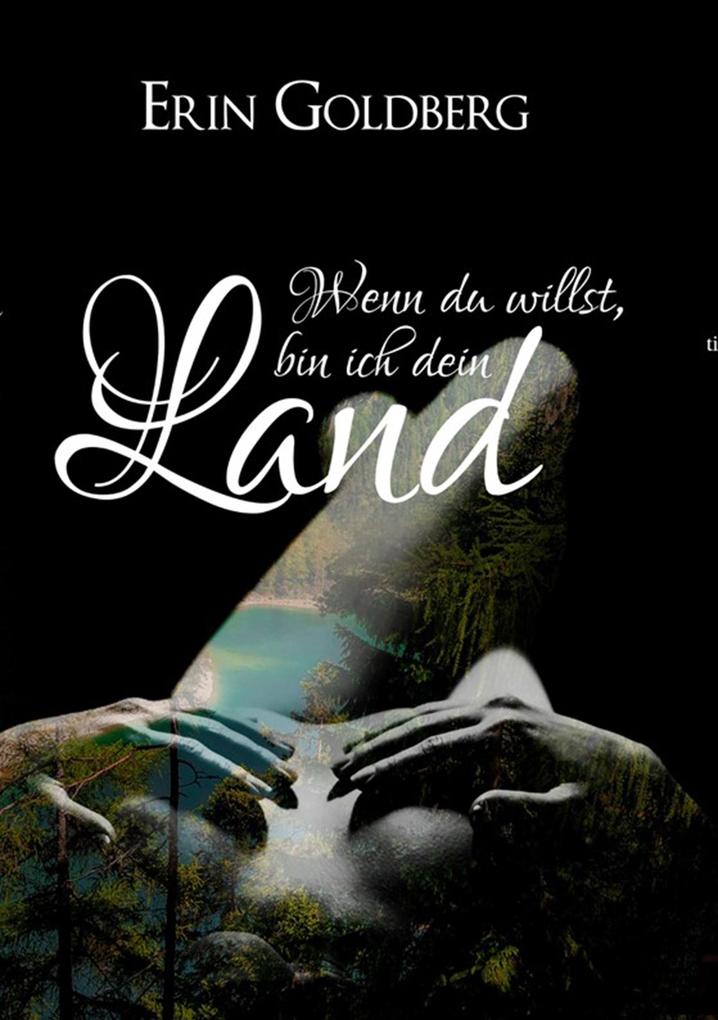 Wenn du willst bin ich dein Land
