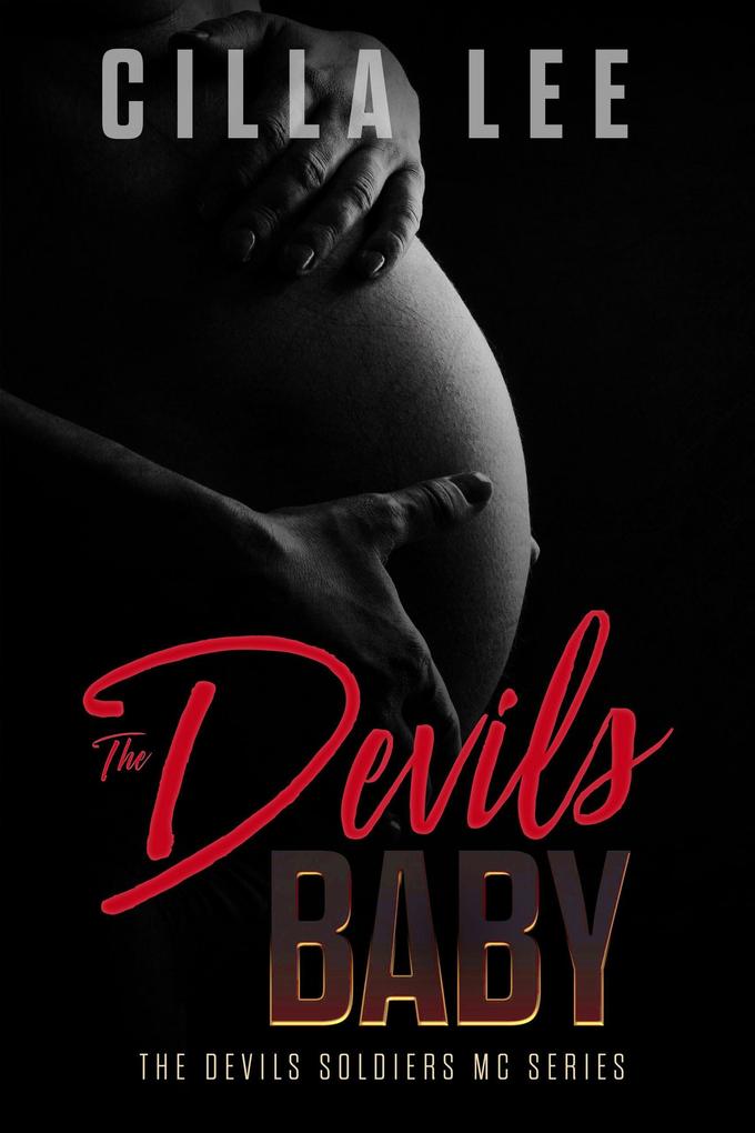 The Devils Baby (The Devils Soldiers mc #2)