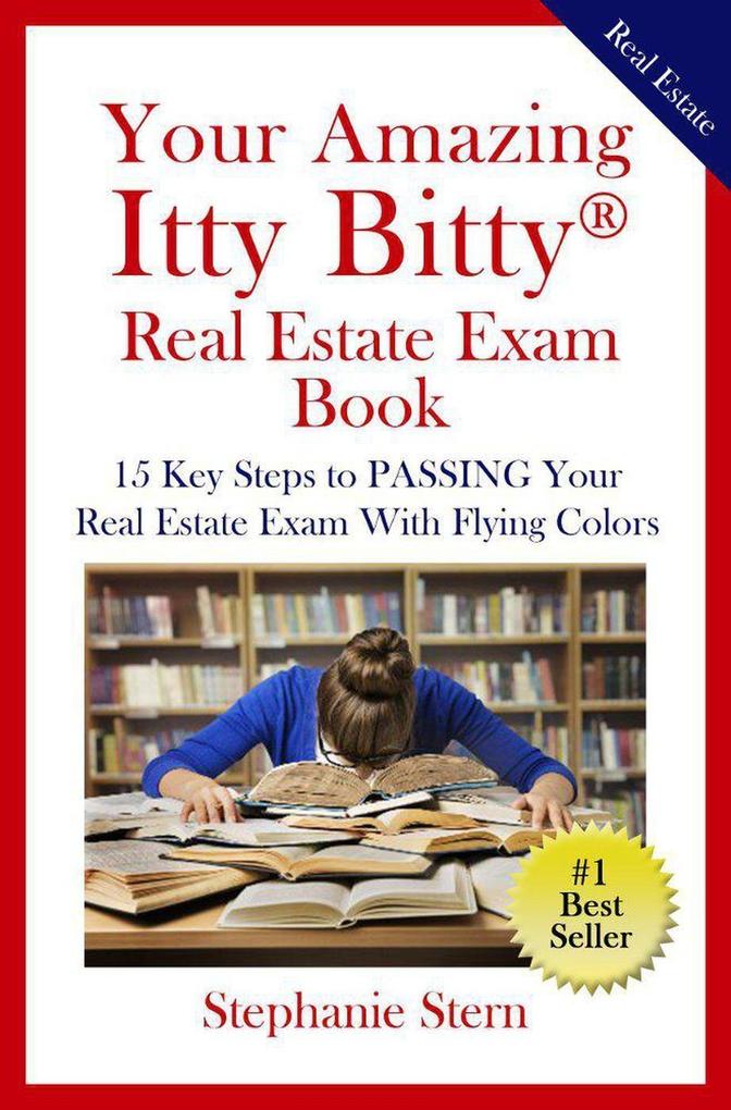 Your Amazing Itty Bitty® Real Estate Exam Book