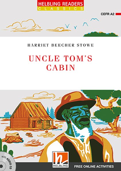 Uncle Tom‘s Cabin mit 1 Audio-CD