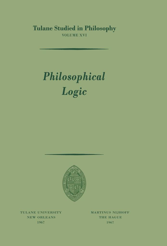 Philosophical Logic - Robert L. Arrington/ John C. Sallis/ Donald H. Weiss/ Peter M. Burkholder/ Shannon Dubose
