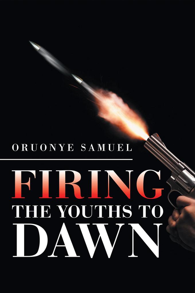 Firing the Youths to Dawn