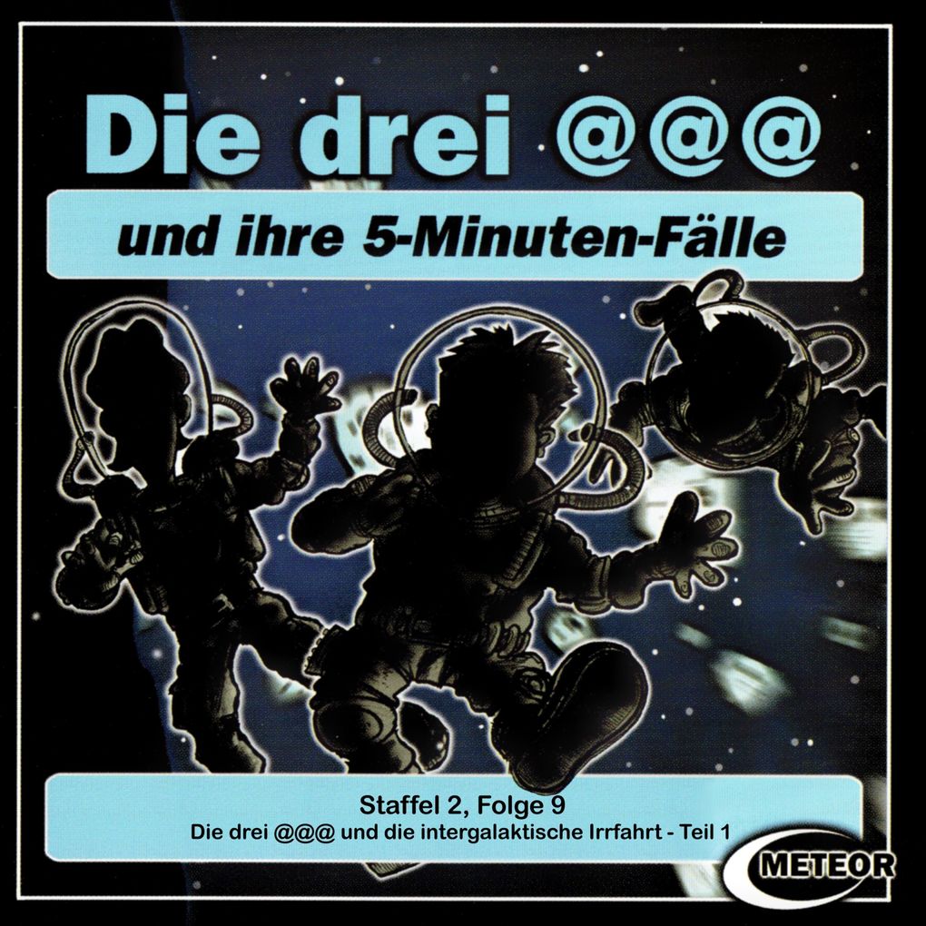 Die drei @@@ und die intergalaktische Irrfahrt - Episode 1