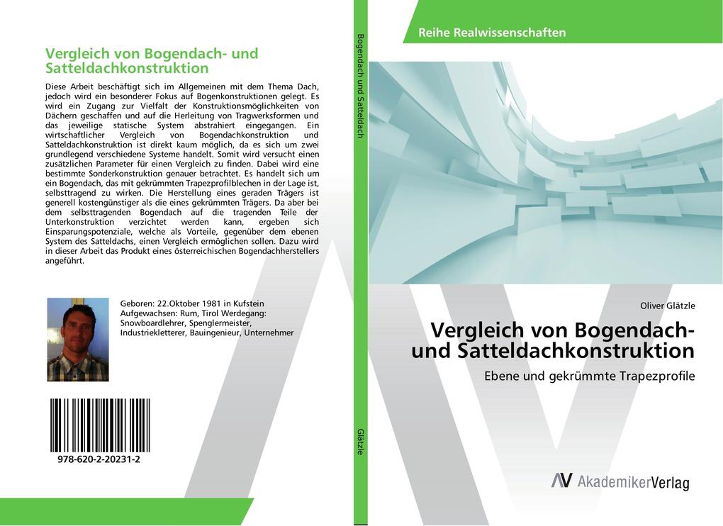 Vergleich von Bogendach- und Satteldachkonstruktion