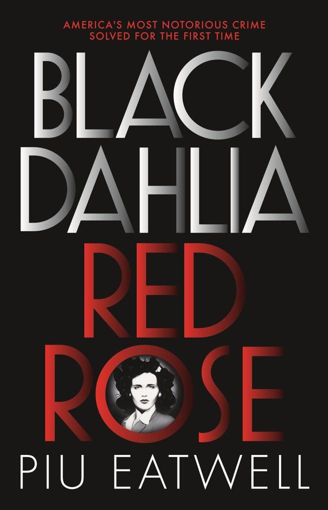 Black Dahlia Red Rose