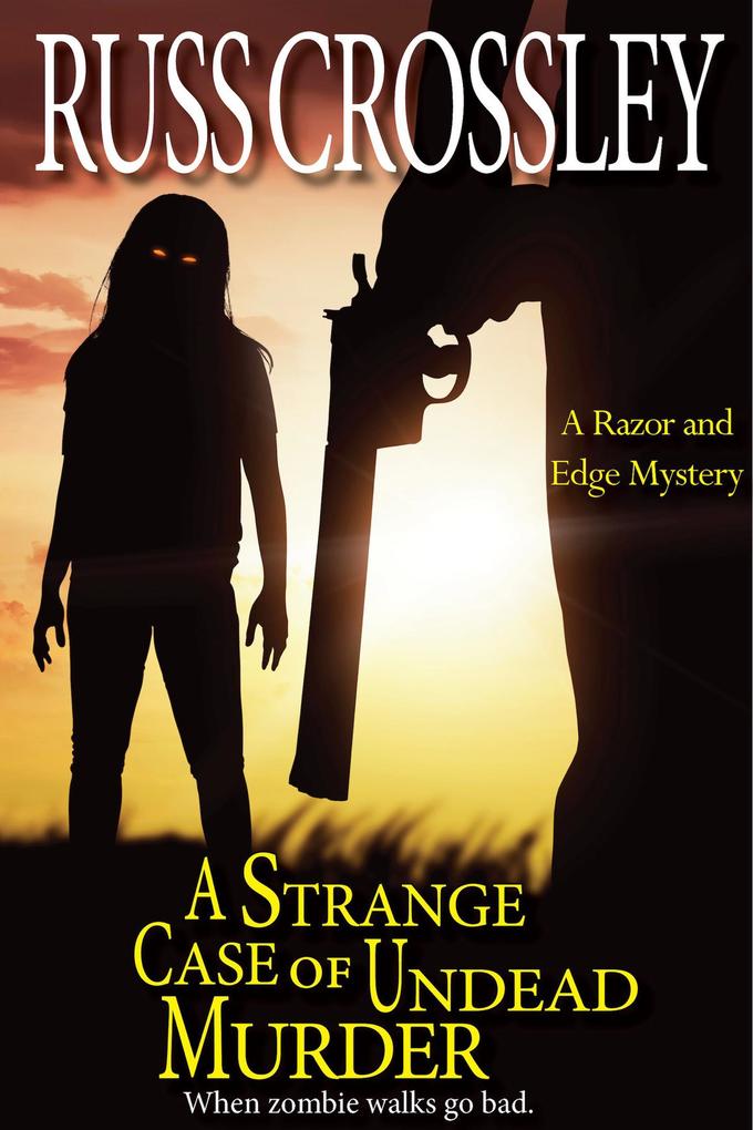 A Strange Case of Undead Murder (The Razor and Edge Mysteries)