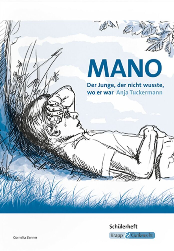Mano - Der Junge der nicht wusste wo er war von Anja Tuckermann
