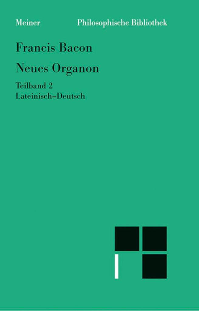 Neues Organon. Teilband 2 - Francis Bacon