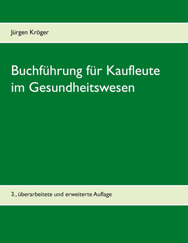 Buchführung für Kaufleute im Gesundheitswesen