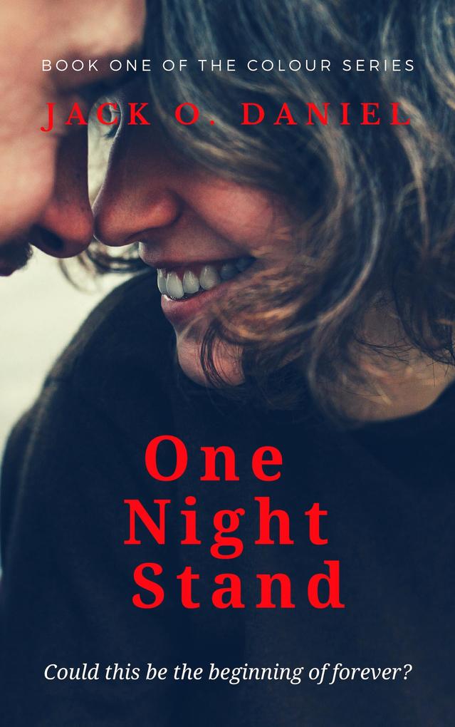 One Night Stand: Could this be the Beginning of Forever? (The Colour Series #1)