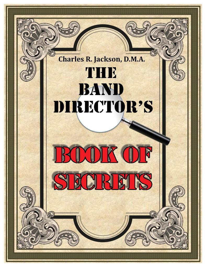 The Band Director‘s Book of SecretsThe Band Director‘s Book of Secrets