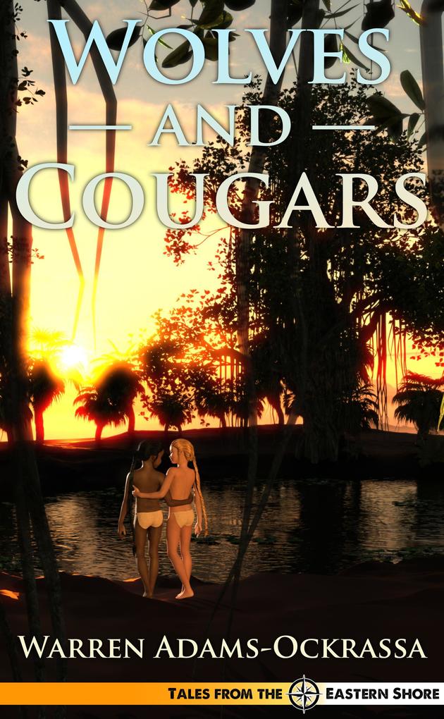 Wolves and Cougars (Tales from the Eastern Shore #1)