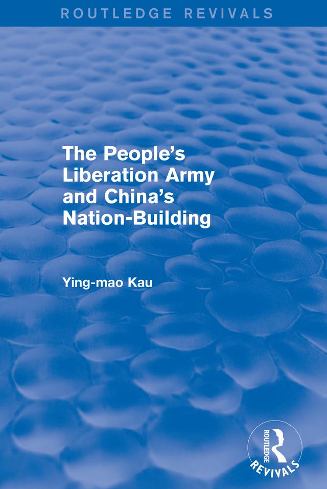Revival: The People‘s Liberation Army and China‘s Nation-Building (1973)