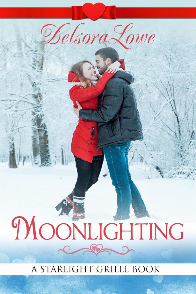 Moonlighting (A Serenity Harbor Maine Novella Starlight Grille #3)