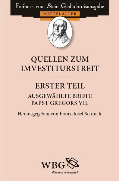 Quellen zum Investiturstreit - Franz-Josef Schmale/ Irene Schmale-Ott