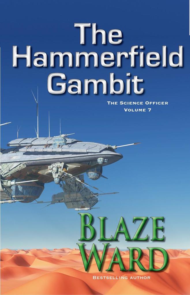 The Hammerfield Gambit (The Science Officer #7)