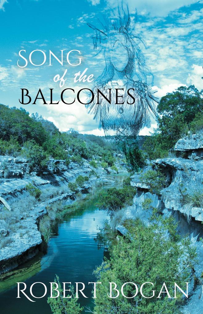 Song of the Balcones