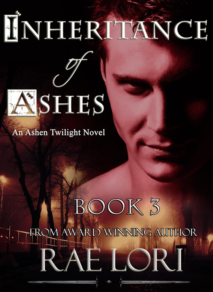 Inheritance of Ashes (Ashen Twilight Series #3)