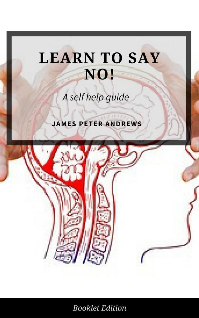 Learn To Say No! (Self Help)