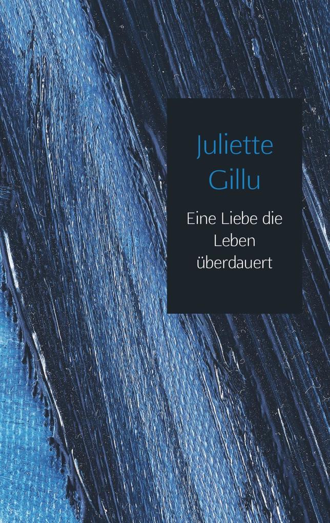 Eine Liebe die Leben überdauert