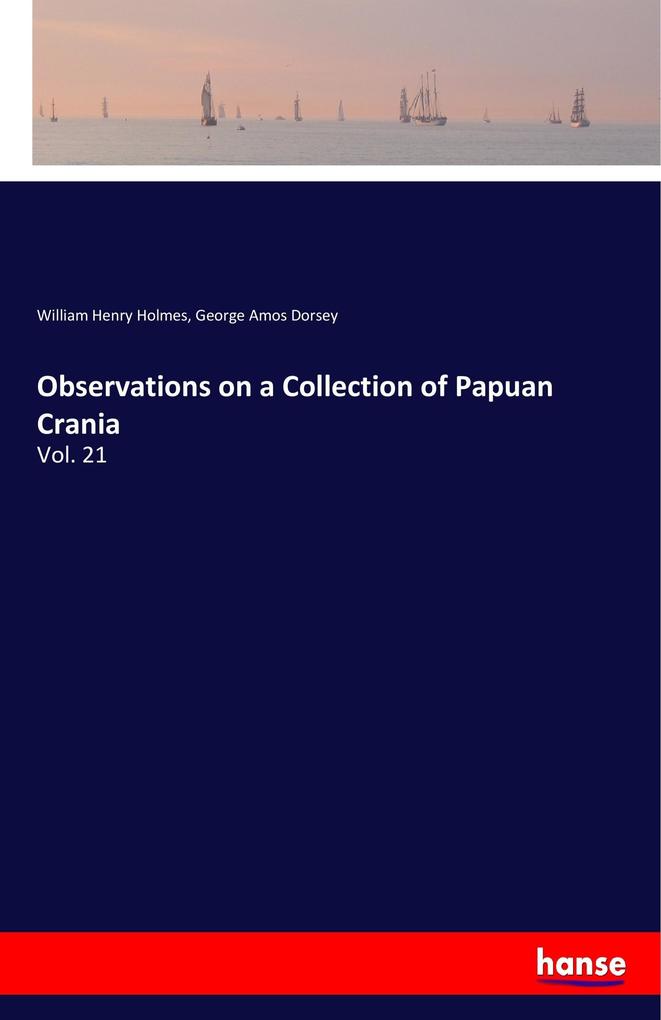 Observations on a Collection of Papuan Crania