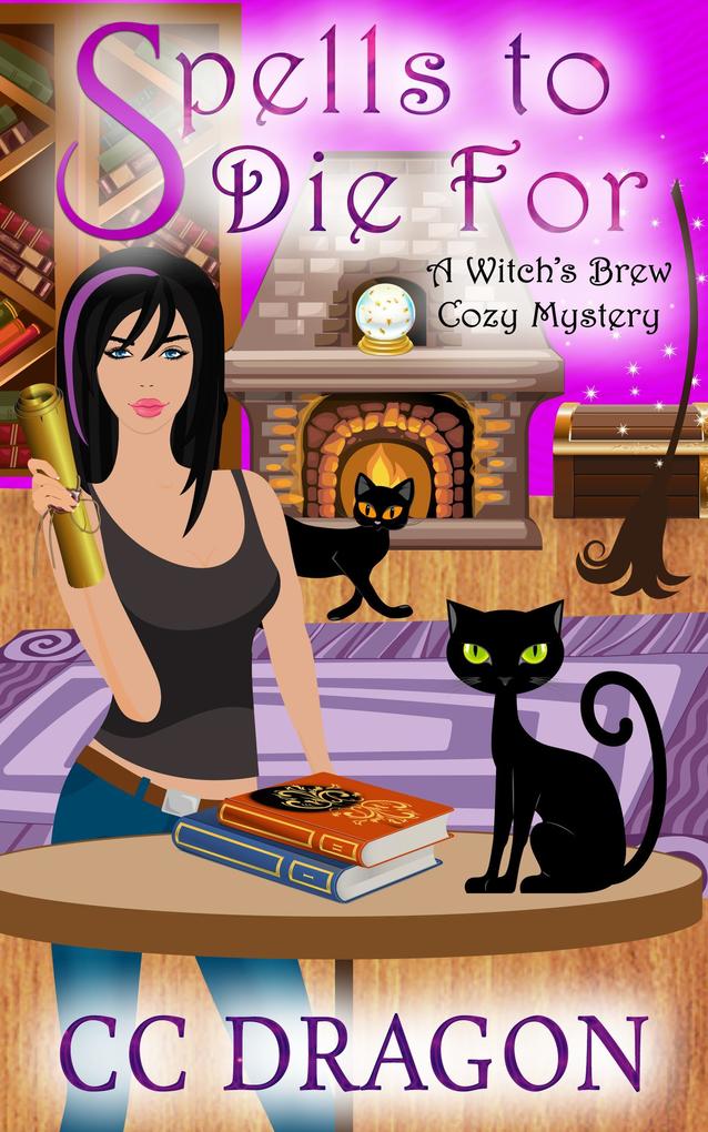 Spells to Die For (Witch‘s Brew Cozy Mystery #2)