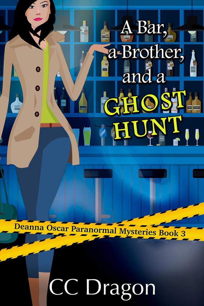 A Bar A Brother And A Ghost Hunt (Deanna  Paranormal Mystery #3)