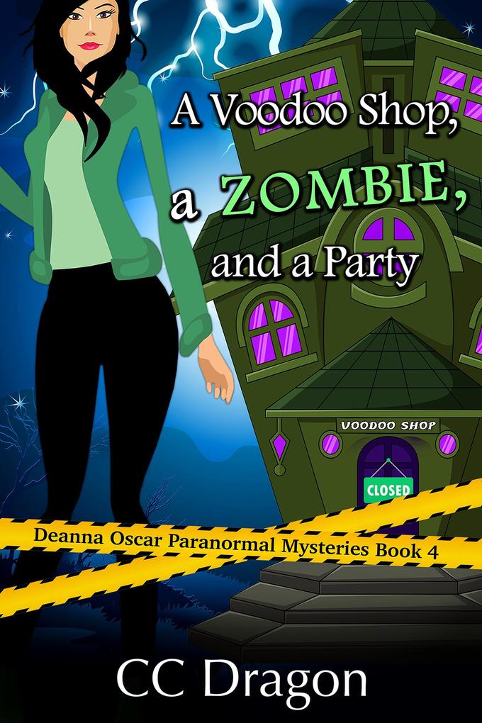 A Voodoo Shop A Zombie And A Party (Deanna  Paranormal Mystery #4)