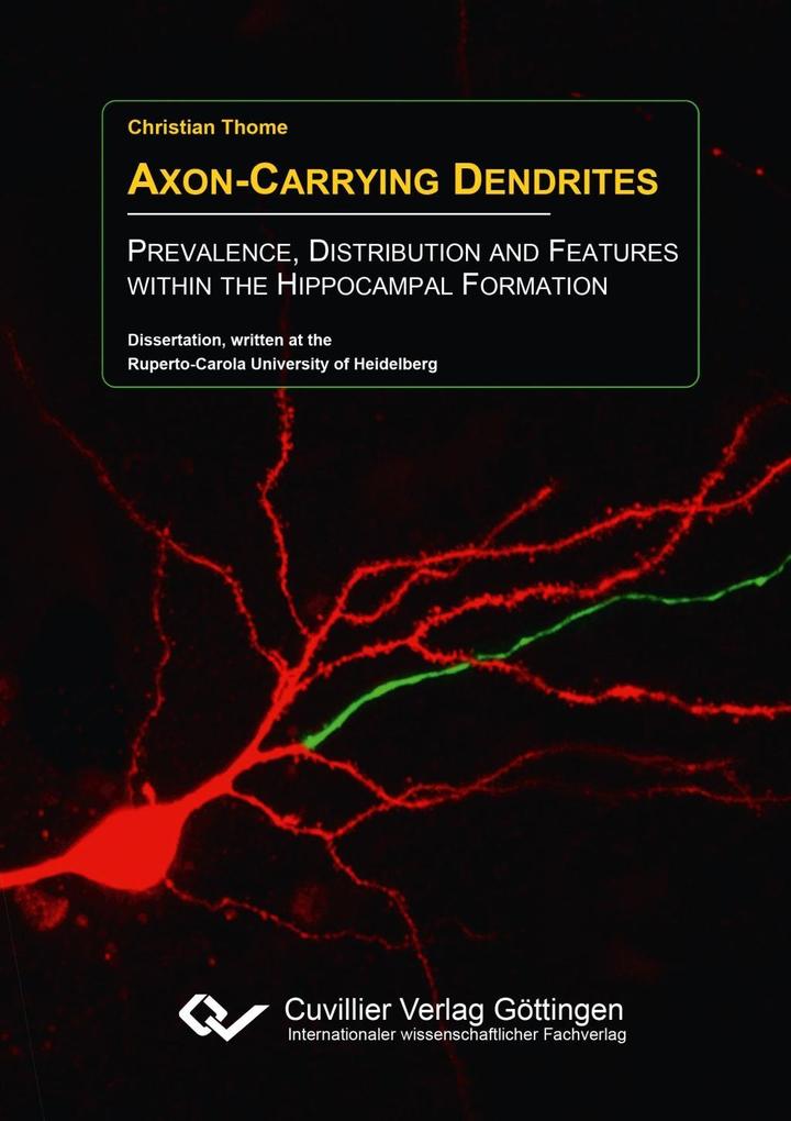 Axon-Carrying Dendrites. Prevalence Distribution and Features within the Hippocampal Formation