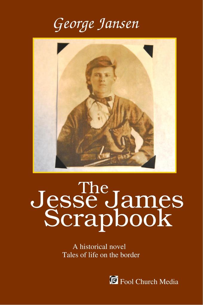 The Jesse James Scrapbook