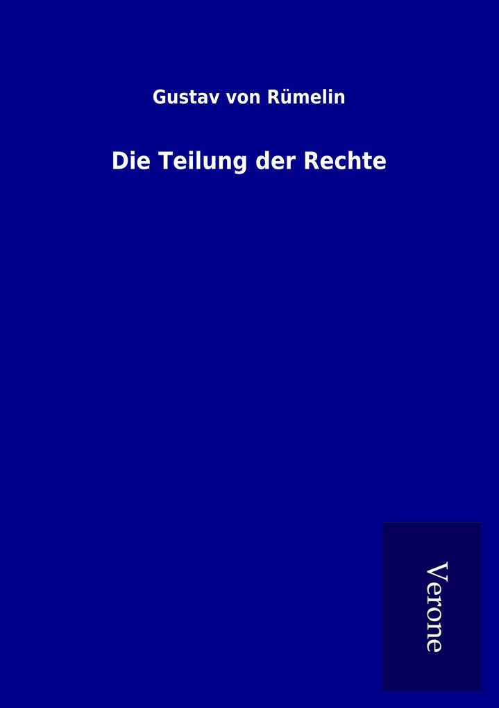 Die Teilung der Rechte