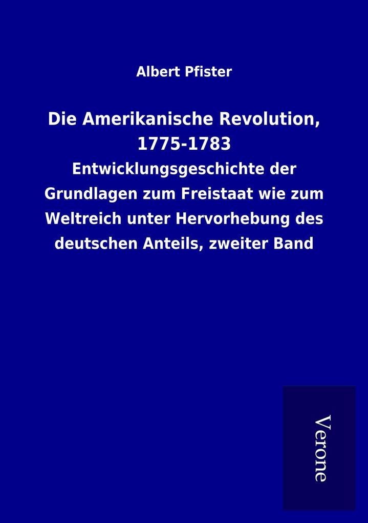 Die Amerikanische Revolution 1775-1783