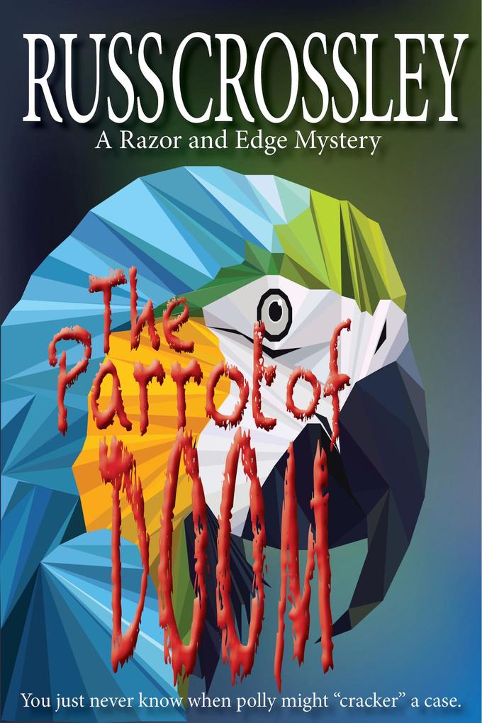 The Parrot of Doom (The Razor and Edge Mysteries #10)