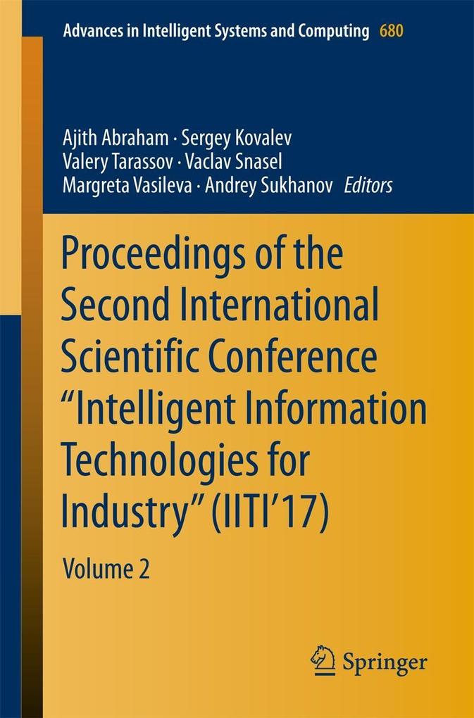 Proceedings of the Second International Scientific Conference Intelligent Information Technologies for Industry (IITI‘17)