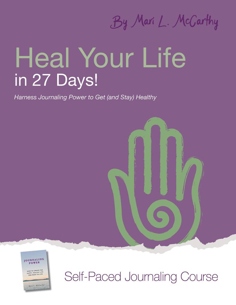 Heal Your Life in 27 Days