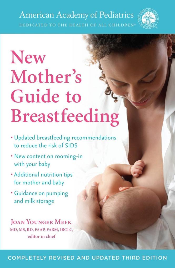 The American Academy of Pediatrics New Mother‘s Guide to Breastfeeding (Revised Edition)