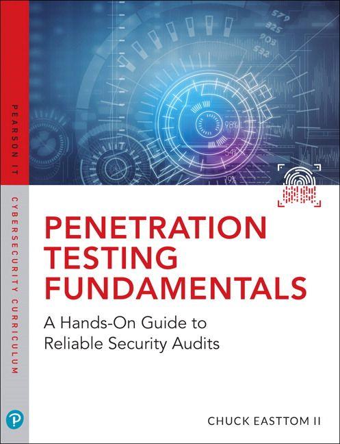 Penetration Testing Fundamentals: A Hands-On Guide to Reliable Security Audits
