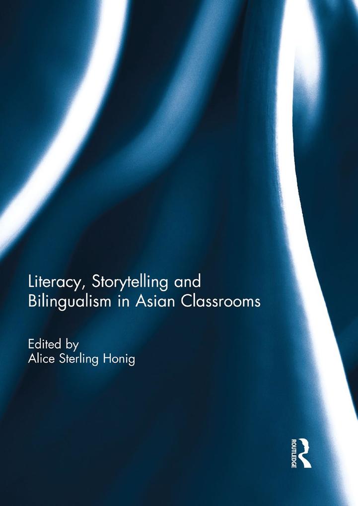 Literacy Storytelling and Bilingualism in Asian Classrooms