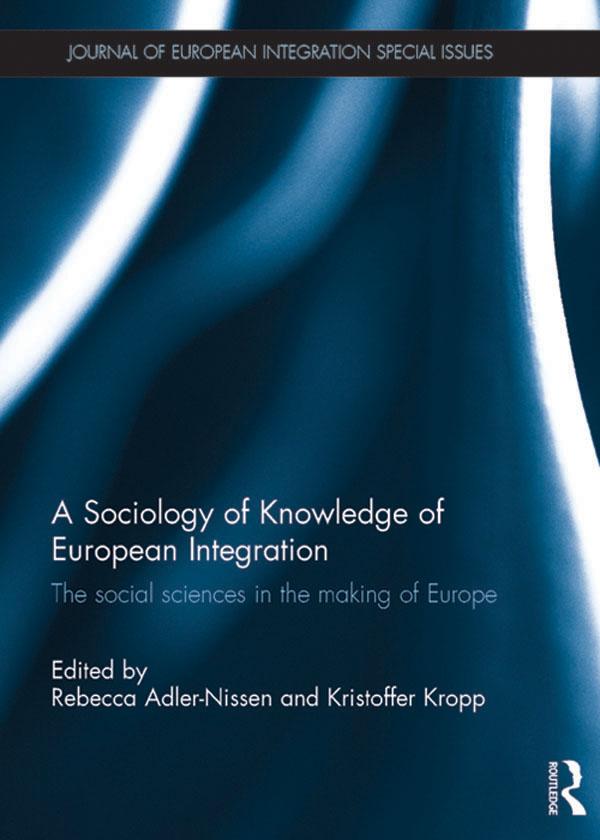 A Sociology of Knowledge of European Integration