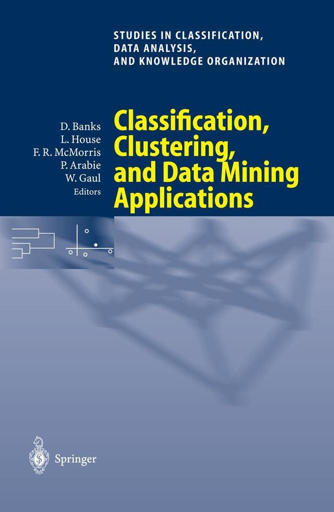 Classification Clustering and Data Mining Applications