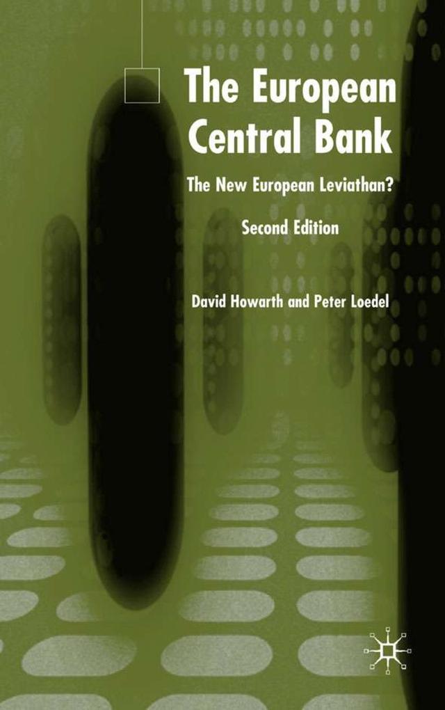 The European Central Bank: The New European Leviathan? - D. Howarth/ Peter Loedel