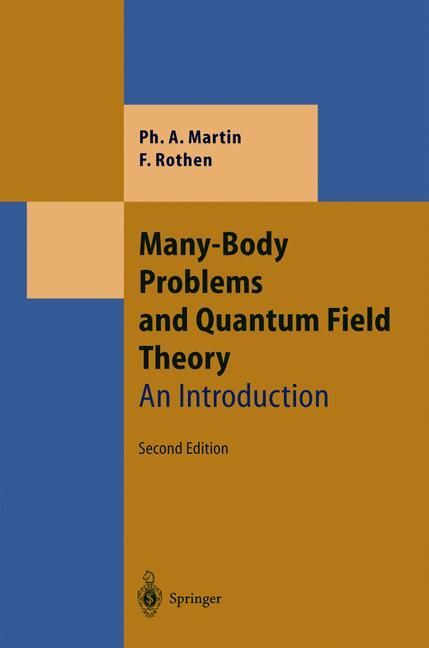 Many-Body Problems and Quantum Field Theory - Philippe Andre Martin/ Francois Rothen