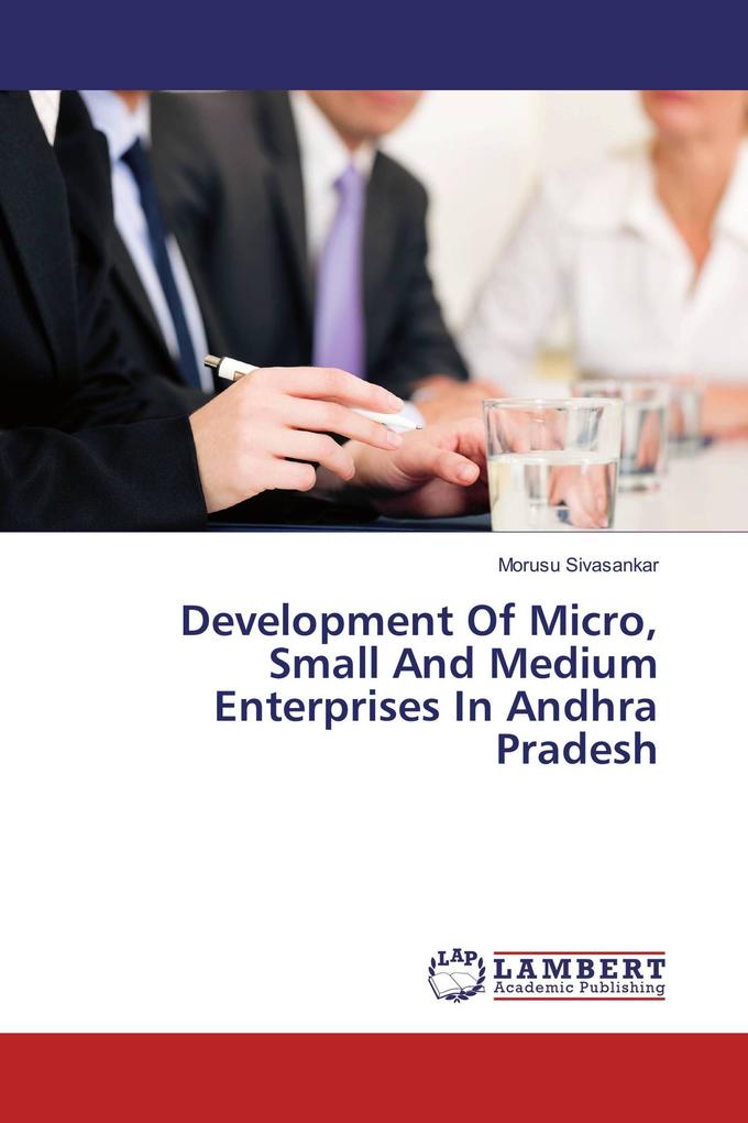Development Of Micro Small And Medium Enterprises In Andhra Pradesh